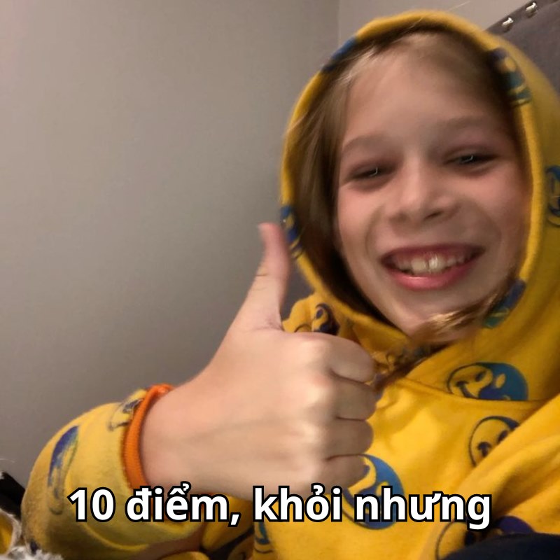 meme 10d không nhưng