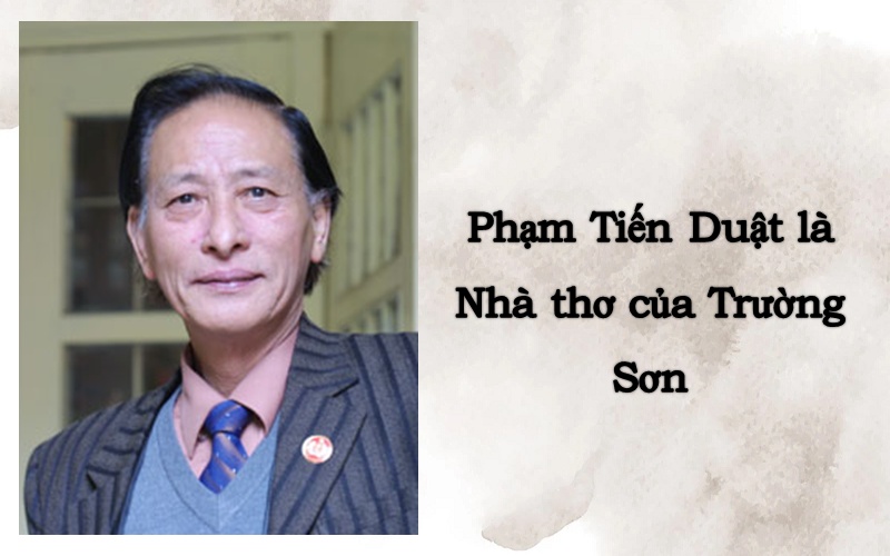 Phạm Tiến Duật được mệnh danh là gì