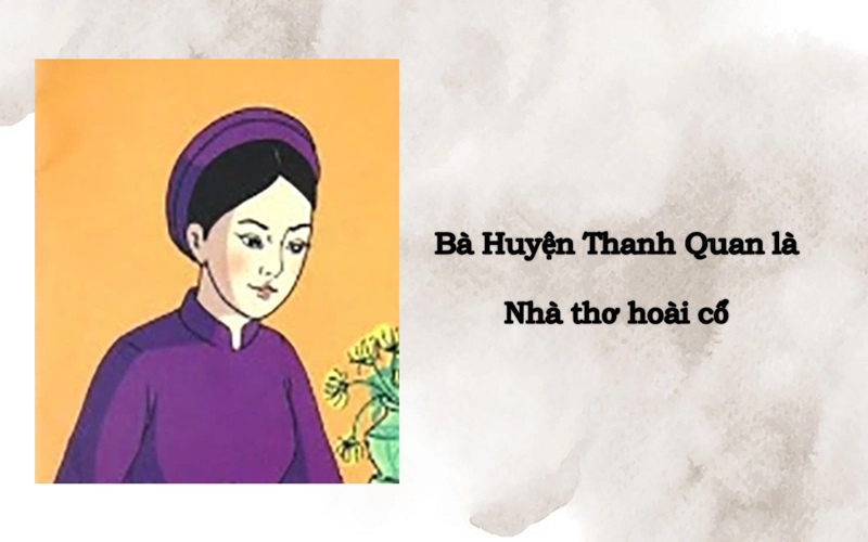 Bà Huyện Thanh Quan được mệnh danh là gì