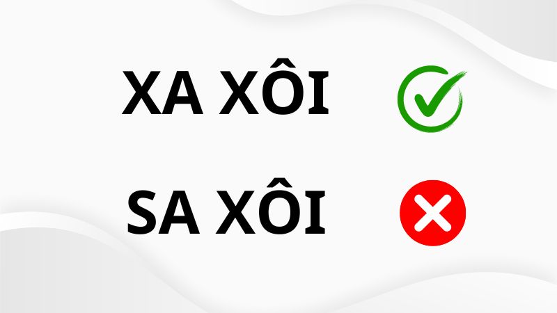 Xa xôi hay xa sôi đúng chính tả?