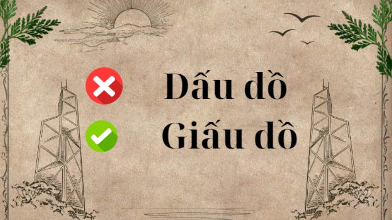 Giấu đồ hay dấu đồ là đúng chính tả?