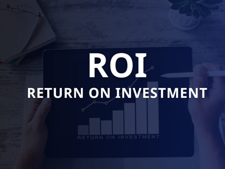 ROI là gì? Cách tính chỉ số ROI trong Marketing hiệu quả