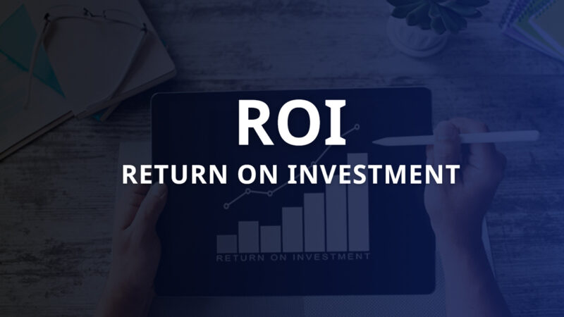 ROI là gì? Cách tính chỉ số ROI trong Marketing hiệu quả