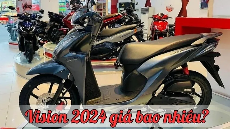 Vision 2024 giá bao nhiêu? Xem ngay bảng giá mới nhất