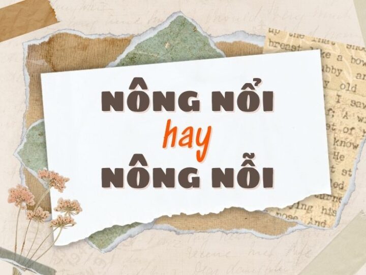 Nông nổi hay nông nỗi đúng chính tả?