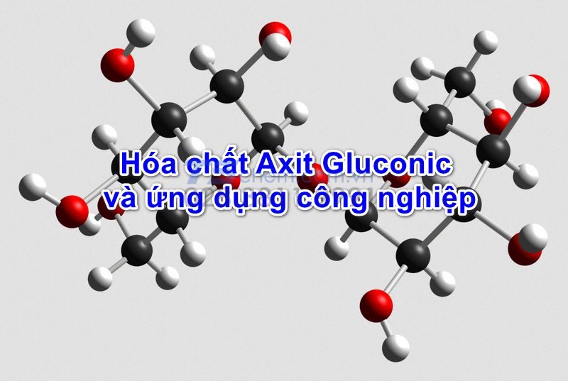 ỨNG DỤNG CỦA Axit Gluconic