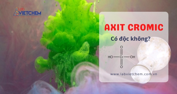 Axit cromic có độc không?