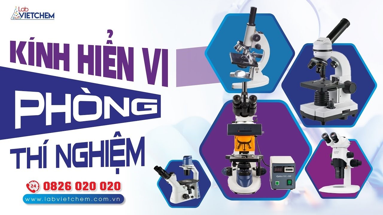 LabVICHEM - Địa chỉ cung cấp kính hiển vi huỳnh quang uy tín giá tốt