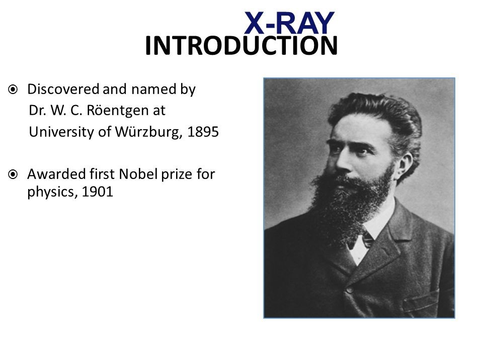 Röentgen là người phát hiện ra tia X