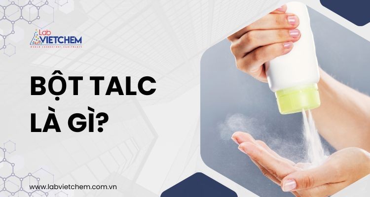Bột Talc là gì? 
