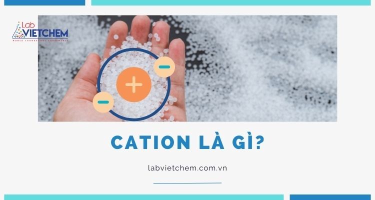 Cation là gì?