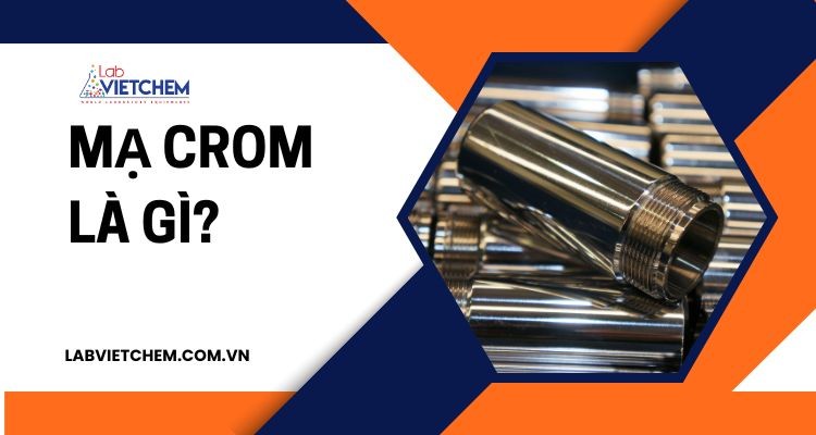 Mạ crom là gì?