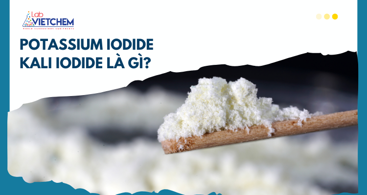 Kali iodide là gì?