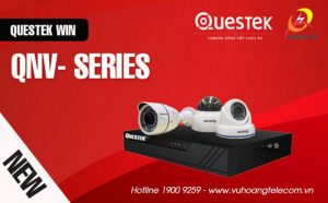 Camera Questek Win QNV-Series có ưu điểm gì?