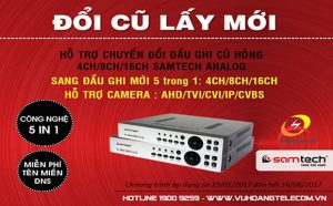 Lưu ý ! Chỉ còn 5 ngày khuyến mãi đổi cũ lấy mới đầu ghi hình Samtech