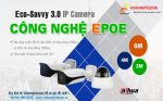 Camera IP Dahua EPoE có ưu điểm gì đáng mua?