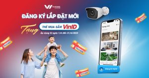 Đăng ký lắp đặt mới tháng 6, tặng thẻ mua sắm VinID