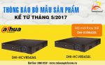Đầu ghi Dahua DHI-HCVR5424L và DHI-HCVR5432L sẽ ngừng cung cấp từ tháng 5/2017