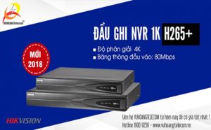 Đầu ghi hình NVR 1K Hikvision chuẩn nén H.265+ có gì mới?