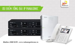Những lý do nên lựa chọn tổng đài IP Panasonic
