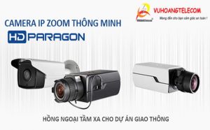 Tìm hiểu dòng camera IP zoom thông minh HDPARAGON cho giao thông