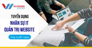 Tuyển dụng nhân viên IT, quản trị website