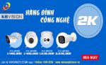 Vì sao camera 2K Kbvision đáng mua?
